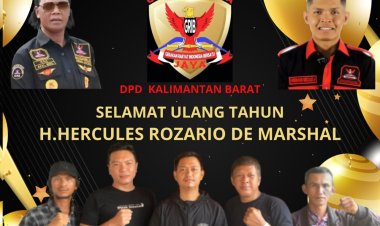 DPD GM GRIB Kalbar Ucapkan Selamat Ulang Tahun kepada Ketua Umum H. Herkules Rosario De Marshal: Sosok Inspiratif yang Terus Menggerakkan Semangat Perjuangan