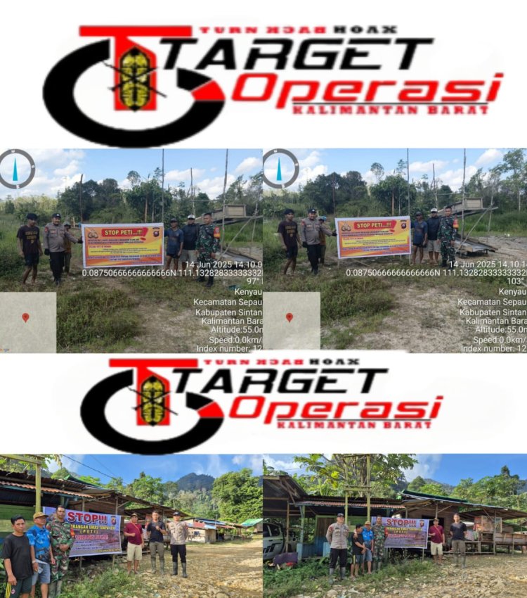 Tim Gabungan Polsek Sepauk Bersama Koramil Sosialisasi Stop Peti di wilayah Rawan Tambang Emas ilegal 